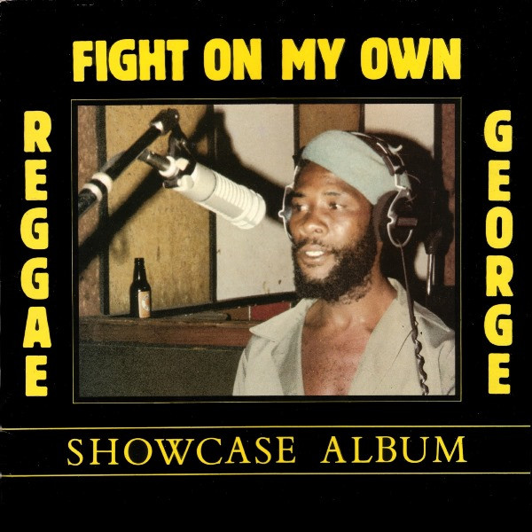 Reggae George – Fight On My Own (1984, Vinyl) - Discogs