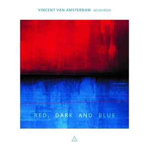 Vincent van Amsterdam - Red, Dark, And Blue album cover