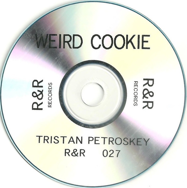 télécharger l'album Tristan Petroskey - Weird Cookie
