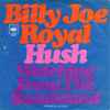 Billy Joe Royal - Hush / Watching From The Bandstand