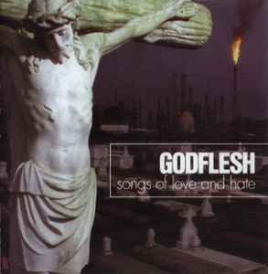 Godflesh - Songs Of Love And Hate album cover