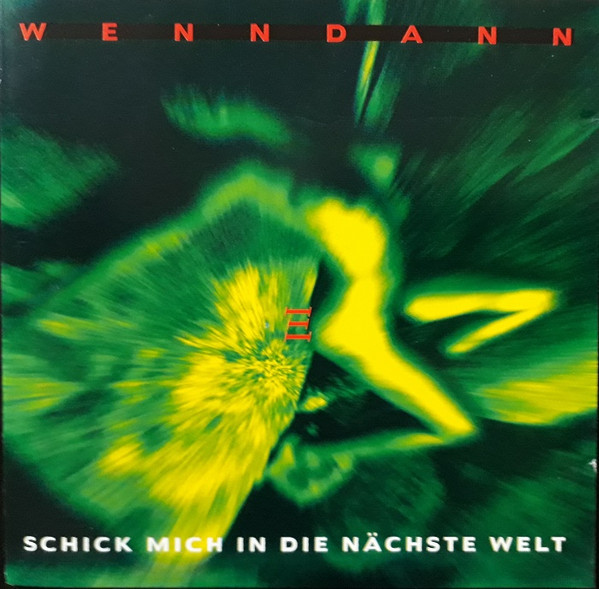 Album herunterladen WennDann - Schick Mich In Die Nächste Welt