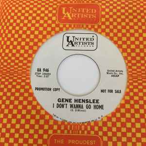 Gene Henslee - I Don’t Wanna Go Home album cover