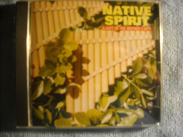 télécharger l'album Native Spirit - A Gift Of The Mother Earth