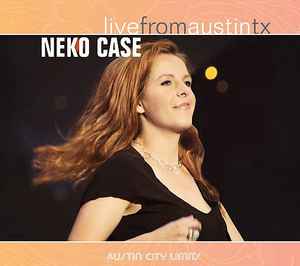 Neko Case - Live From Austin TX album cover