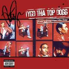 YGD THA TOP DOGG/EVERY DOG HAS HIS DAY や