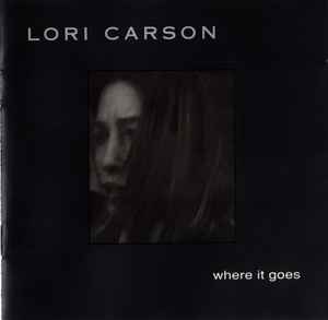 Lori Carson - Where It Goes