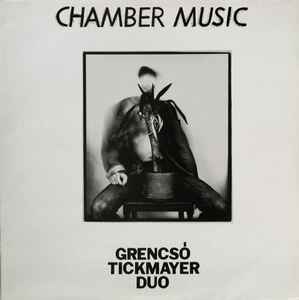 Grencsó Tickmayer Duo - Chamber Music album cover