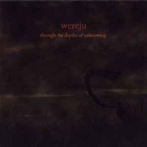 Wereju - Through The Depths Of Unknowing album cover