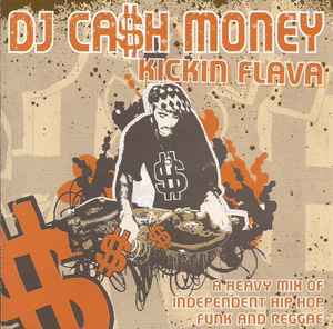 DJ Cash Money - Kickin Flava