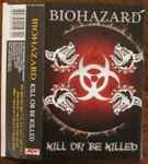 Cover of Kill Or Be Killed, 2003, Cassette