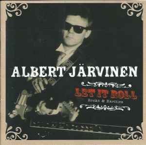 Albert Järvinen - Let It Roll - Rocks & Rarities album cover
