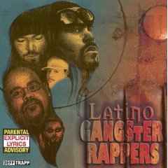 Latino Gangster Rappers (1999, CD) - Discogs