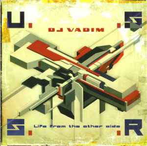 U.S.S.R. Life From The Other Side - DJ Vadim