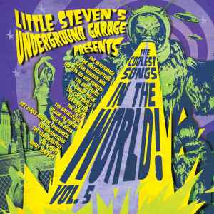 Little Steven's Underground Garage Presents The Coolest Songs In The ...