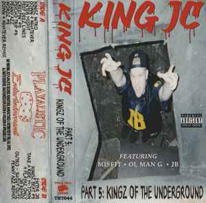 King JC – Part 5: Kingz Of The Underground (2022, Cassette) - Discogs