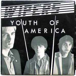 Youth Of America - Wipers