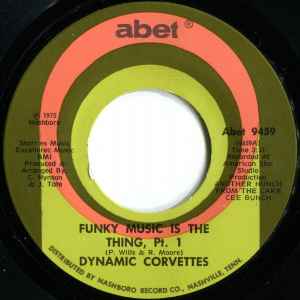 Dynamic Corvettes - Funky Music Is The Thing album cover