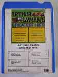 Cover of Arthur Lyman's Greatest Hits, , 8-Track Cartridge