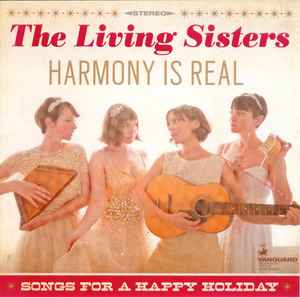 The Living Sisters - Harmony Is Real - Songs For A Happy Holiday album cover