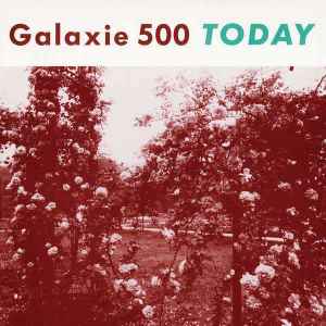 Today - Galaxie 500