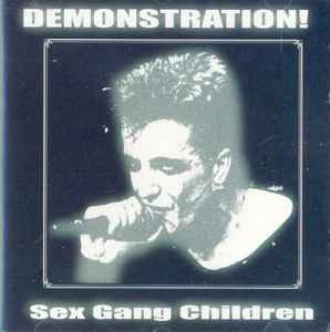Sex Gang Children - Demonstration! album cover