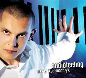 Paweł Kaczmarczyk - Audiofeeling album cover