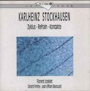 Karlheinz Stockhausen - Zyklus / Refrain / Kontakte album cover