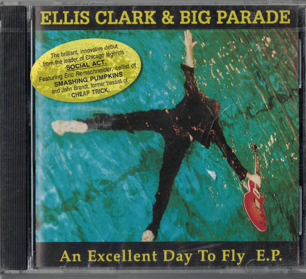 Album herunterladen Ellis Clark & Big Parade - An Excellent Day To Fly