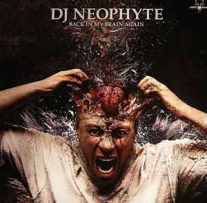 Back In My Brain Again - DJ Neophyte
