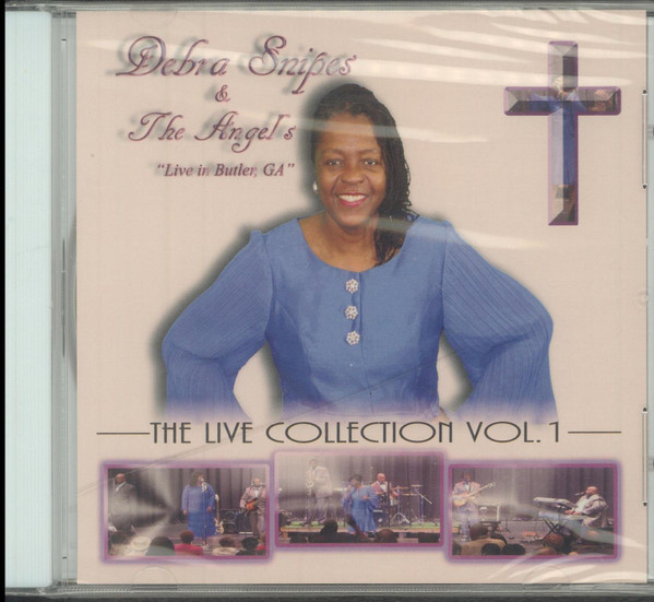 Debra Snipes The Angels Live In Butler Ga The Live Collection