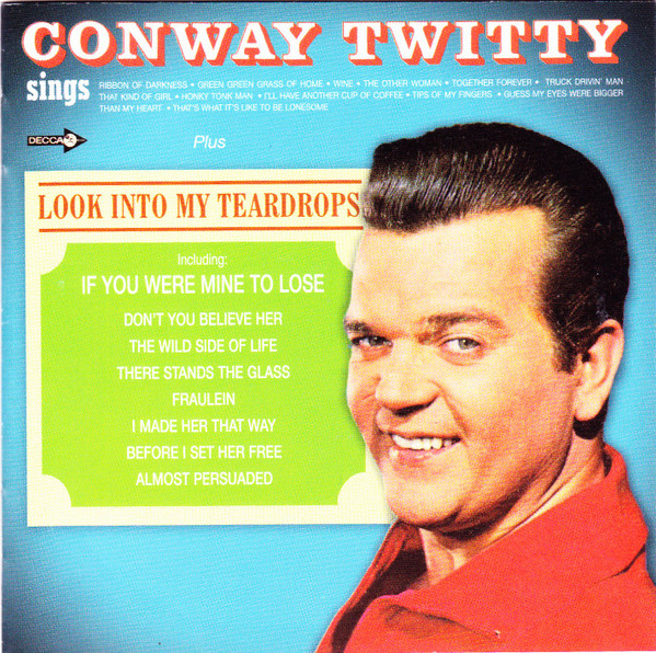 descargar álbum Conway Twitty - Conway Twitty Sings Look Into My Teardrops