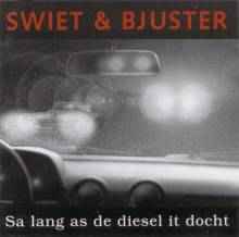 Swiet & Bjuster - Sa Lang As De Diesel It Docht album cover