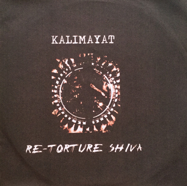 télécharger l'album Kalimayat - Re Torture Shiva