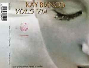 Kay Bianco-Volo Via copertina album