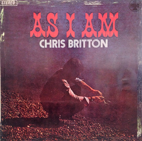 Chris Britton – As I Am (1969, Vinyl) - Discogs