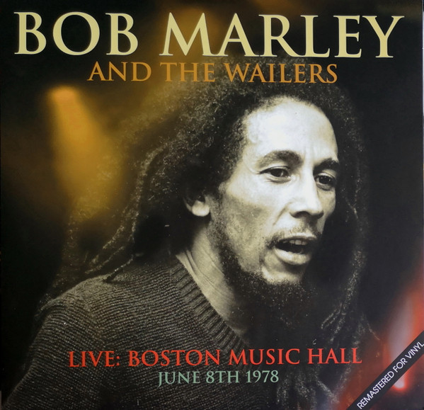 Bob Marley And The Wailers – Live: Boston Music Hall (June 8th 