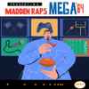 Mega64 - Madden Raps