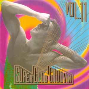 Various - Super Club Groovin' Vol. 11 album cover