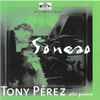 Tony Pérez* - Soneao