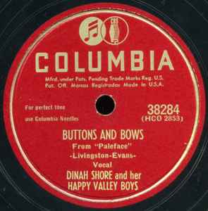 Dinah Shore And Her Happy Valley Boys - Buttons And Bows / Daddy-O (I'm Gonna Teach You Some Blues)