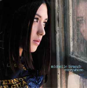 Michelle Branch - Goodbye to You / Everywhere (CD Maxi-Single) Lyrics and  Tracklist