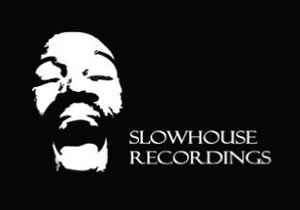 Slowhouse Recordings