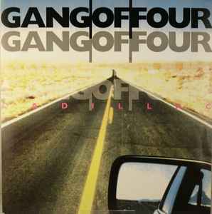 Gang Of Four - Cadillac album cover