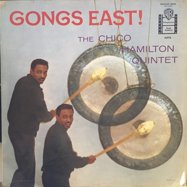 The Chico Hamilton Quintet – Gongs East! (1959, Vinyl) - Discogs