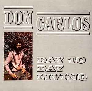 Don Carlos (2) - Day To Day Living
