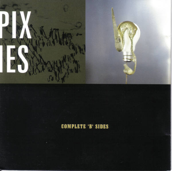 Pixies Complete B Sides Releases Discogs