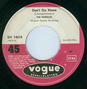 The Shirelles – Don't Go Home (My Little Darlin') / Nobody Baby