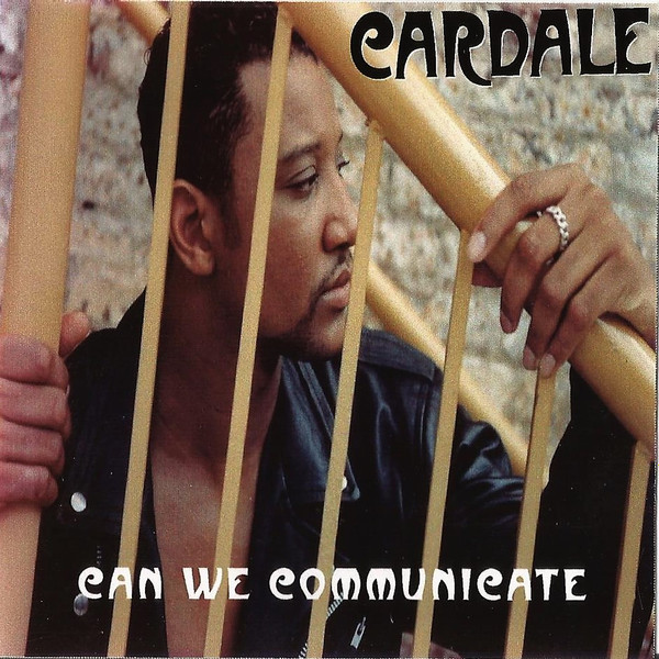 Cardale – Can We Communicate (2000, CD) - Discogs