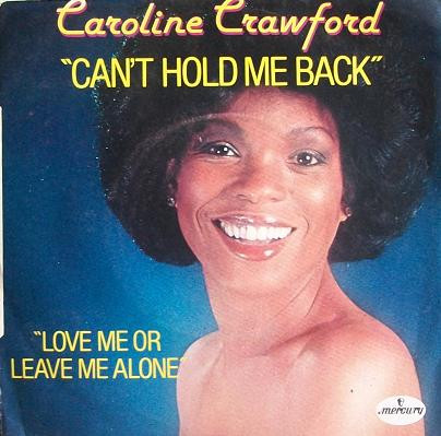 last ned album Caroline Crawford - Cant Hold Me Back Love Me Or Leave Me Alone